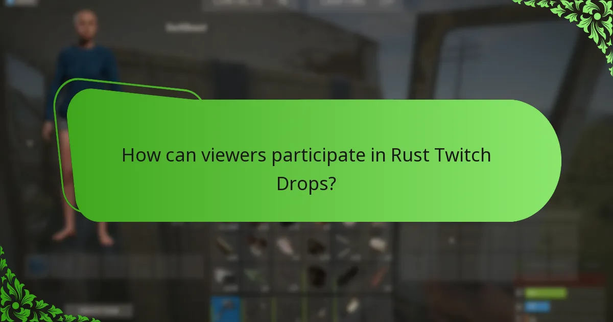 Which campaigns have been most successful for Rust Twitch Drops?