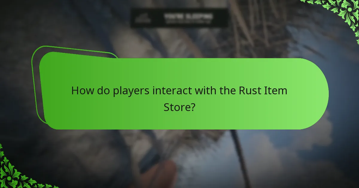 How do players interact with the Rust Item Store?