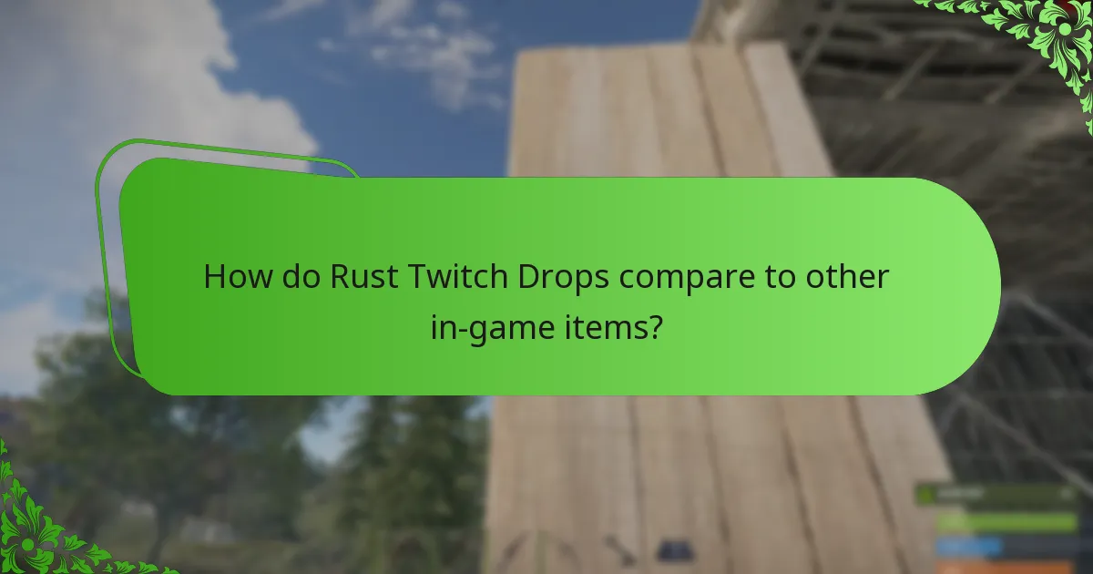 What unique designs are available in Rust Twitch Drops?